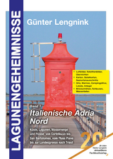 Lagunengeheimnisse, Band 1, italienische Adria Nord - G&uuml;nter Lengnink