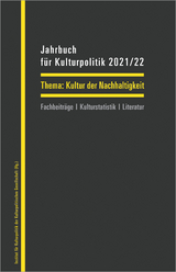 Jahrbuch f&uuml;r Kulturpolitik 2021/22 - 