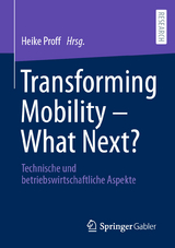 Transforming Mobility &ndash; What Next? - 