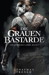 Die Grauen Bastarde - Jonathan French