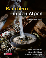 R&auml;uchern in den Alpen - Michaela Th&ouml;ni-Kohler
