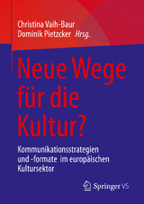 Neue Wege f&uuml;r die Kultur? - 