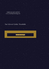 Das Schwert Gottes *Brunhilde - Snjezana Jovanovic