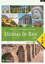Medias In Res! L6. 7-8. Texte. Lösungen - Wolfram Kautzky, Oliver Hissek, Verena Wiesegger, Susanne Zrzavy