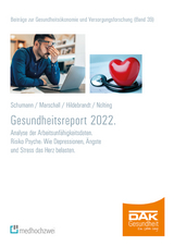 Gesundheitsreport 2022 - Maria Schumann, J&ouml;rg Marschall, Susanne Hildebrandt, Hans-Dieter Nolting