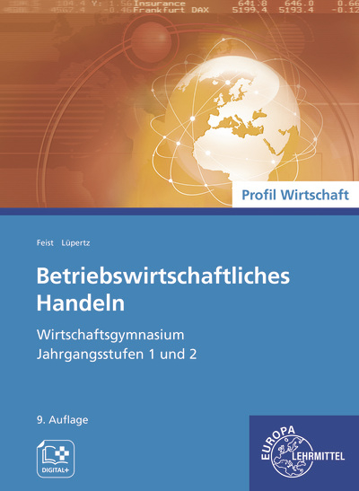 Betriebswirtschaftliches Handeln - Theo Feist, Viktor L&uuml;pertz