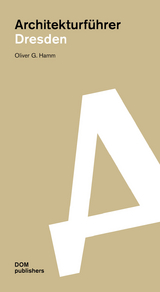 Dresden. Architekturführer - Oliver G. Hamm