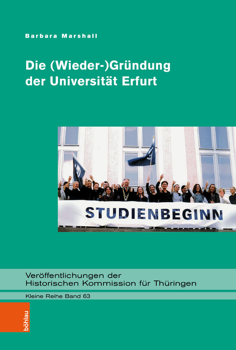 Die (Wieder-)Gr&uuml;ndung der Universit&auml;t Erfurt - Barbara Marshall