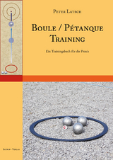 Boule / Petanque Training - Peter Latsch