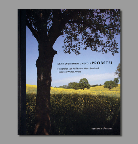 Schrevenborn und die Probstei - Rolf R Borchard