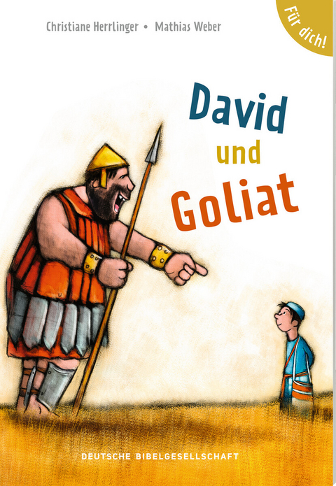 David und Goliat. F&uuml;r dich! - Christiane Herrlinger
