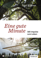 Eine gute Minute - Axel K&uuml;hner