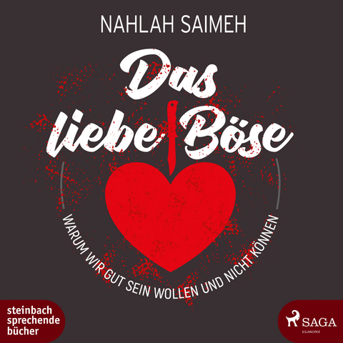 Das liebe B&ouml;se - Nahlah Saimeh