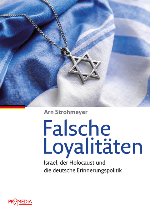 Falsche Loyalit&auml;ten - Arn Strohmeyer