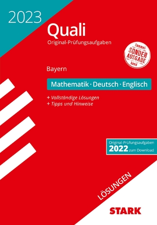 STARK Lösungen zu Original-Prüfungen Quali Mittelschule 2023 - Mathematik, Deutsch, Englisch 9. Klasse - Bayern