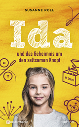 Ida und das Geheimnis um den seltsamen Knopf - Susanne Roll