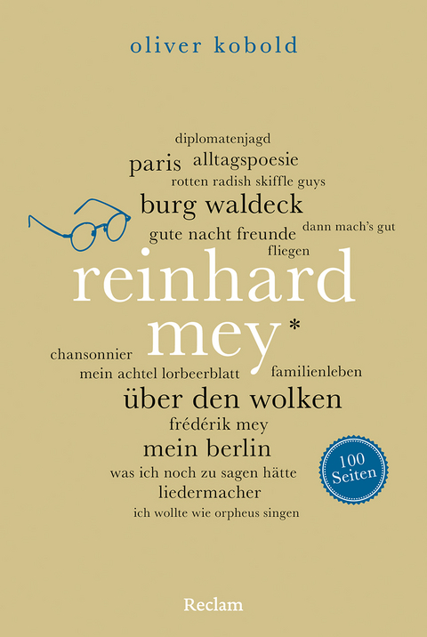 Reinhard Mey. 100 Seiten - Oliver Kobold