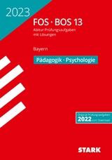 STARK Abiturprüfung FOS/BOS Bayern 2023 - Pädagogik/Psychologie 13. Klasse