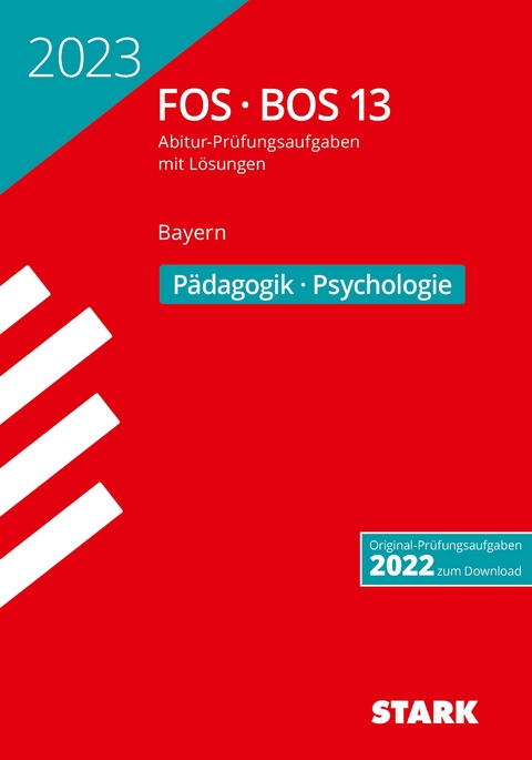 STARK Abiturprüfung FOS/BOS Bayern 2023 - Pädagogik/Psychologie 13. Klasse
