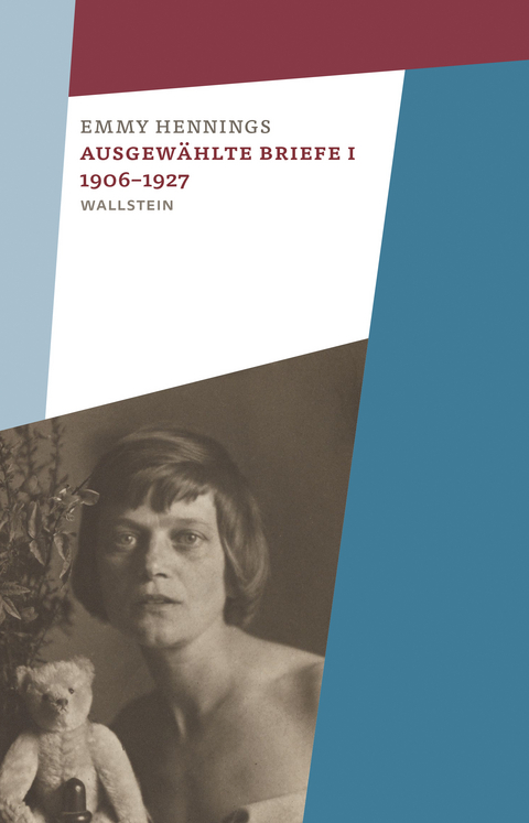 Ausgew&auml;hlte Briefe I 1906-1927 - Emmy Hennings, Simone Sumpf