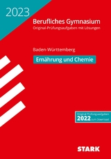 STARK Abiturprüfung Berufliches Gymnasium 2023 - Ernährung und Chemie - BaWü - 