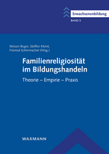 Familienreligiosit&auml;t im Bildungshandeln - 