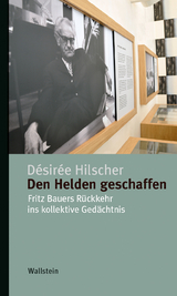 Den Helden geschaffen - Desir&eacute;e Hilscher