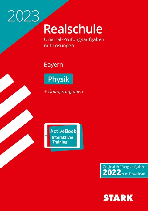 STARK Original-Pr&uuml;fungen Realschule 2023 - Physik - Bayern