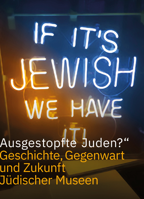 &raquo;Ausgestopfte Juden?&laquo; - 