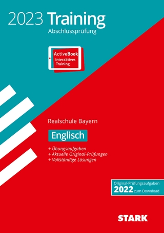 STARK Training Abschlussprüfung Realschule 2023 - Englisch - Bayern