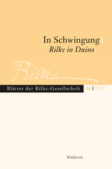 In Schwingung. Rilke in Duino - 