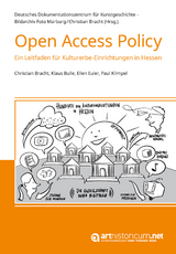 Open Access Policy - Christian Bracht, Klaus Bulle, Ellen Euler, Paul Klimpel