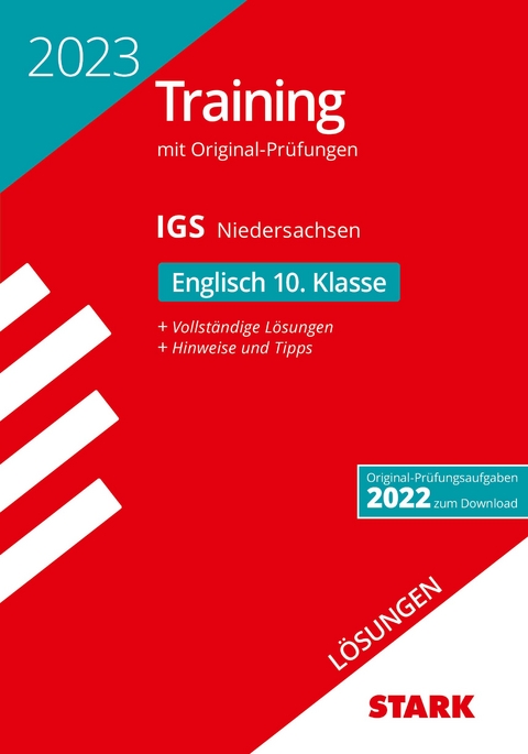 STARK L&ouml;sungen zu Original-Pr&uuml;fungen und Training Abschlusspr&uuml;fung IGS 2023 - Englisch 10. Klasse - Niedersachsen