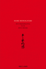 Heike monogatari &ndash; Die Erz&auml;hlung von den Heike &ndash; Mittelalterliche japanische Literatur &ndash; Reclam - Akashi Kakuichi