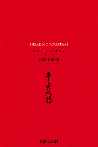 Heike monogatari – Die Erzählung von den Heike – Mittelalterliche japanische Literatur – Reclam