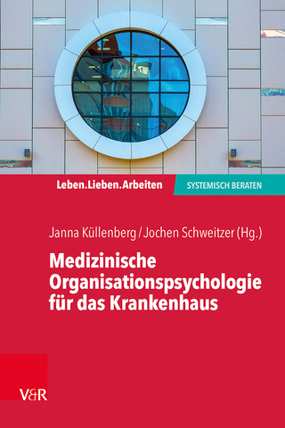 Medizinische Organisationspsychologie für das Krankenhaus