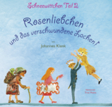 Rosenliebchen und das verschwundene Lachen - Johannes Klenk