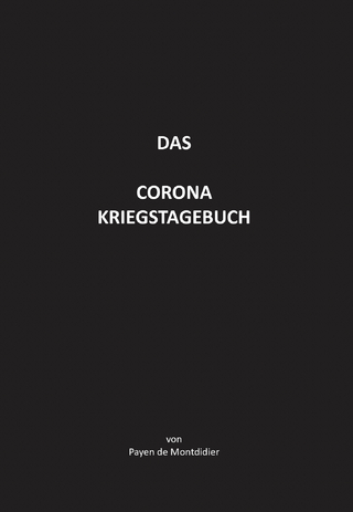 Das Corona Kriegstagebuch