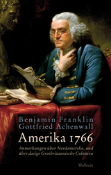 Amerika 1766 - Gottfried Achenwall, Benjamin Franklin