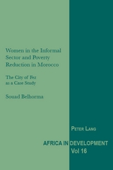 Women in the Informal Sector and Poverty Reduction in Morocco - Souad Belhorma