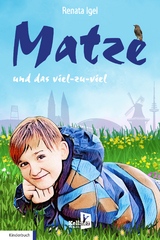 Matze und das Viel-zu-viel - Renata Igel