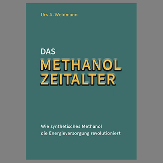 Das Methanol Zeitalter
