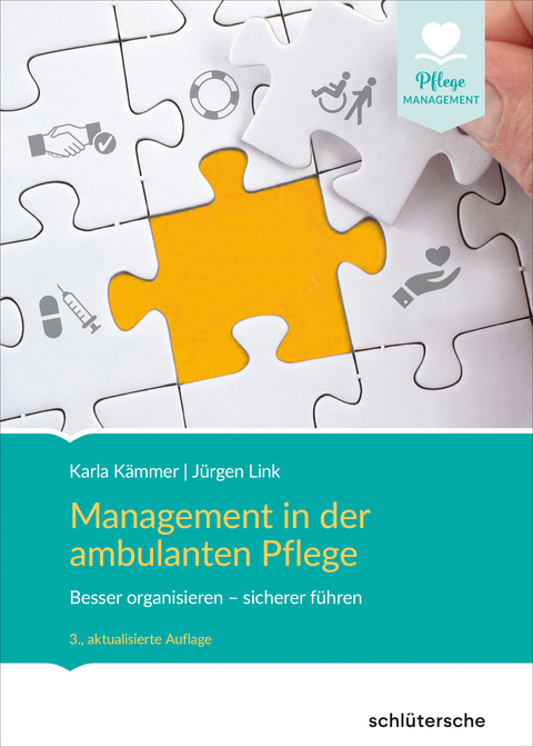 Management in der ambulanten Pflege - Karla K&auml;mmer, J&uuml;rgen Link
