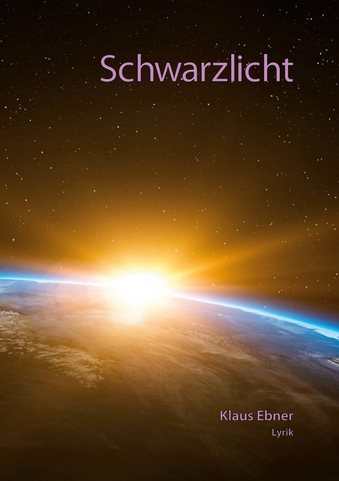 Schwarzlicht - Klaus Ebner