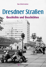 Dresdner Stra&szlig;en - Uwe Schieferdecker