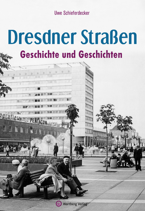 Dresdner Stra&szlig;en - Uwe Schieferdecker
