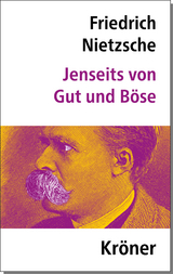 Jenseits von Gut und B&ouml;se - Friedrich Nietzsche