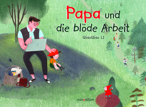 Papa und die bl&ouml;de Arbeit - Qiaoqiao Li