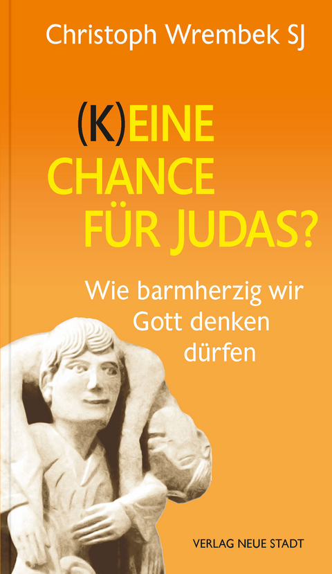 (K)eine Chance f&uuml;r Judas? - Christoph Wrembek