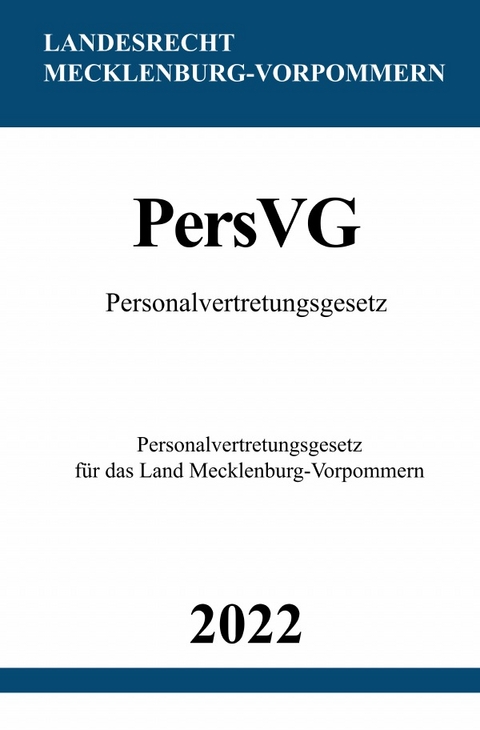 Personalvertretungsgesetz PersVG M-V 2022 - Ronny Studier